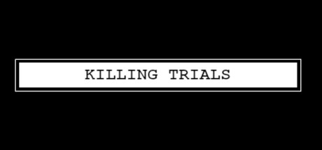 Killing Trials header