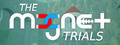 The Magnet Trials