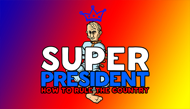 Super president How to rule the country Steam capsule image