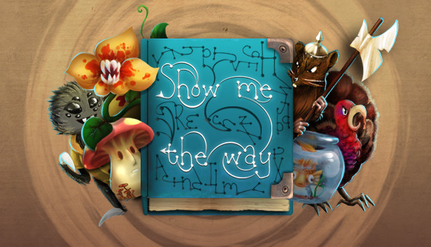 Show me the way Steam capsule image