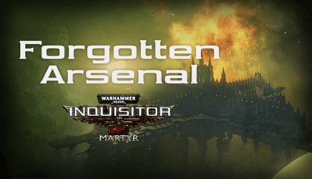 Warhammer 40,000: Inquisitor - Martyr - Forgotten Arsenal Steam capsule image