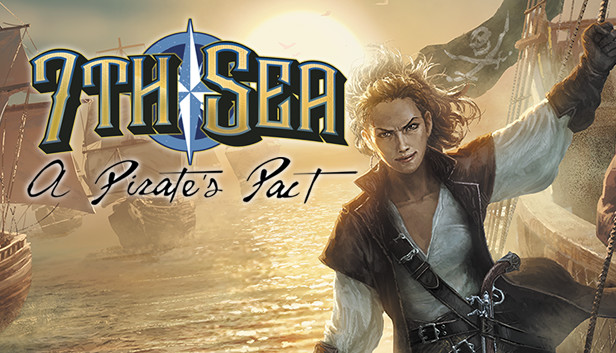 7th Sea: A Pirate's Pact Steam capsule image