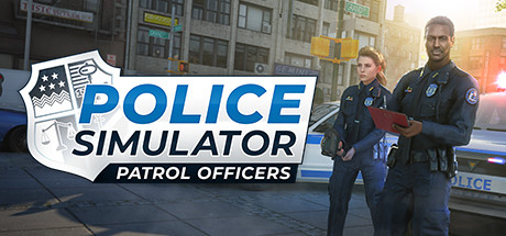 Steam：Police Simulator: Patrol Officers