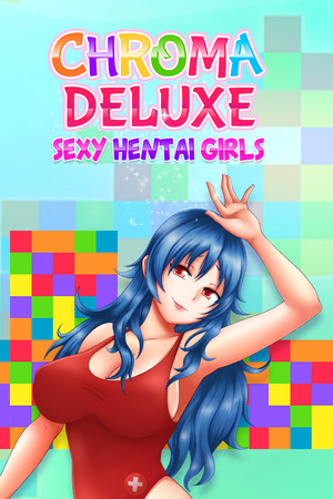 Chroma Deluxe : Sexy Hentai Girls