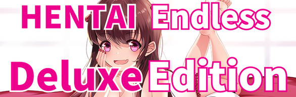 Hentai Endless Deluxe Edition