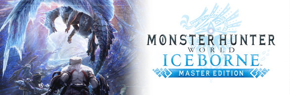 Monster Hunter World: Iceborne Master Edition on Steam