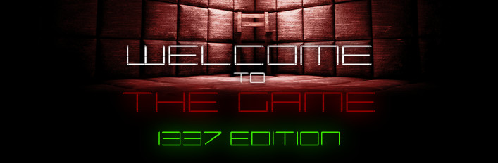 Welcome to the Game - 1337 Edition on Steam