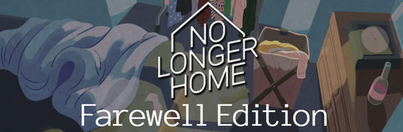 No Longer Home: Farewell Edition