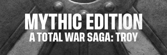 A Total War Saga: TROY - Mythic Edition