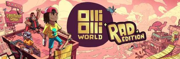 OlliOlli World Rad Edition