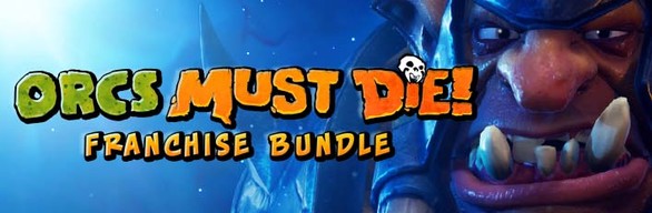 Orcs Must Die! Franchise Bundle