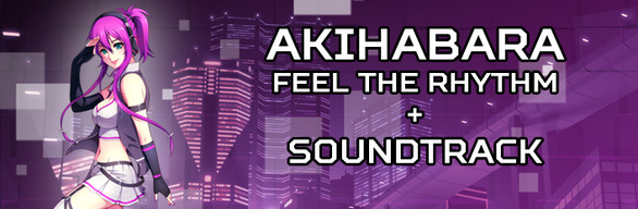 Akihabara - Feel the Rhythm: Game + Soundtrack