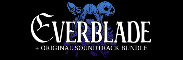 Everblade + Soundtrack
