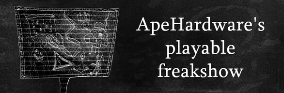 ApeHardware's playable freakshow