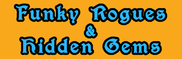 Funky Rogues & Hidden Gems