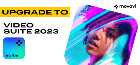 Upgrade Movavi Video Suite 2021 to Movavi Video Suite 2023 banner image