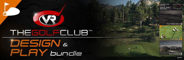 The Golf Club & The Golf Club VR Design & Play