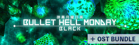Bullet Hell Monday: Black + OST