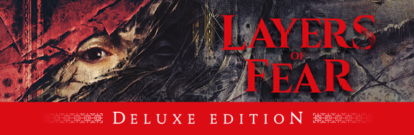 Layers of Fear Deluxe Edition