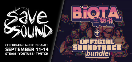 B.I.O.T.A. @ Save & Sound Bundle banner image