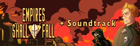 Empires Shall Fall + Soundtrack DLC Bundle