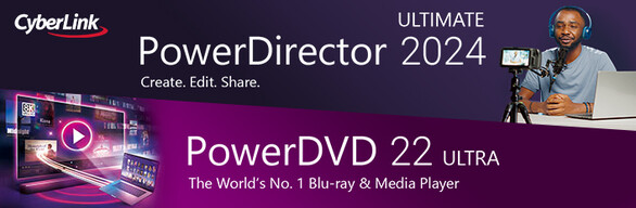 CyberLink PowerDirector 2024 Ultimate + PowerDVD 22 Ultra