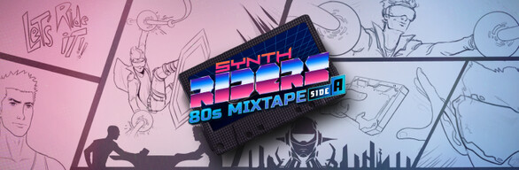 Synth Riders + 80s Mixtape - Side A