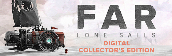 FAR: Lone Sails - Digital Collector's Edition