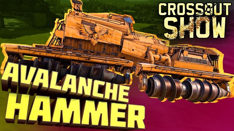 Crossout – [Video] Crossout Show: Avalanche Hammer: Steam-News