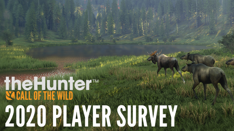 theHunter: Call of the Wild™ - 2020 theHunter: Call of the Wild Player  Survey! - Steam News