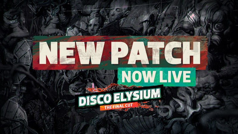 Patch Notes [30.06.22] · Disco Elysium update for 30 June 2022 · SteamDB