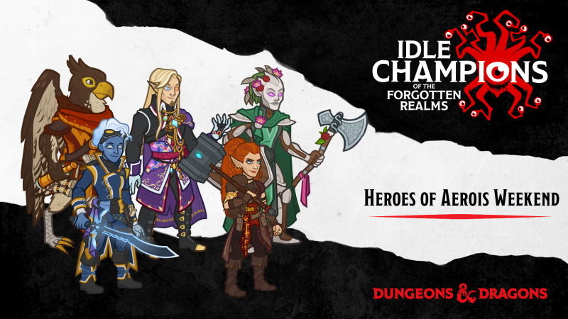 Idle Champions of the Forgotten Realms - Heroes of Aerois Weekend - Steam  News