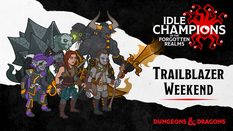 Idle Champions of the Forgotten Realms - Trailblazer Weekend Buff - Steam  News