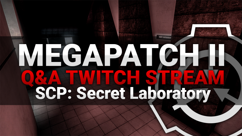 Scp秘密实验室 Scp Secret Laboratory 问答环节 Q Amp A 和特别通知 Steam 新闻