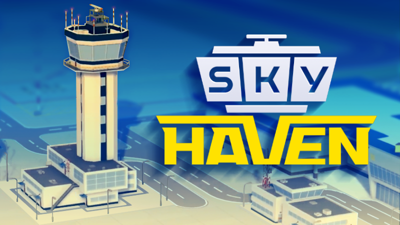 Sky Haven Tycoon - Airport Simulator - New release date and demo - Steam  News