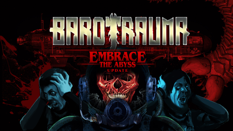 Barotrauma - Update: Embrace the Abyss - Steam News