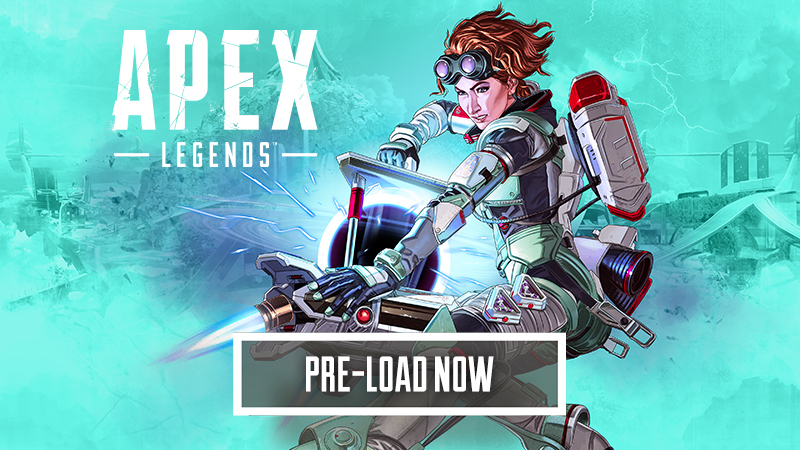 Electronic Arts Apex Legends Pre Load Now Available Steam 新聞