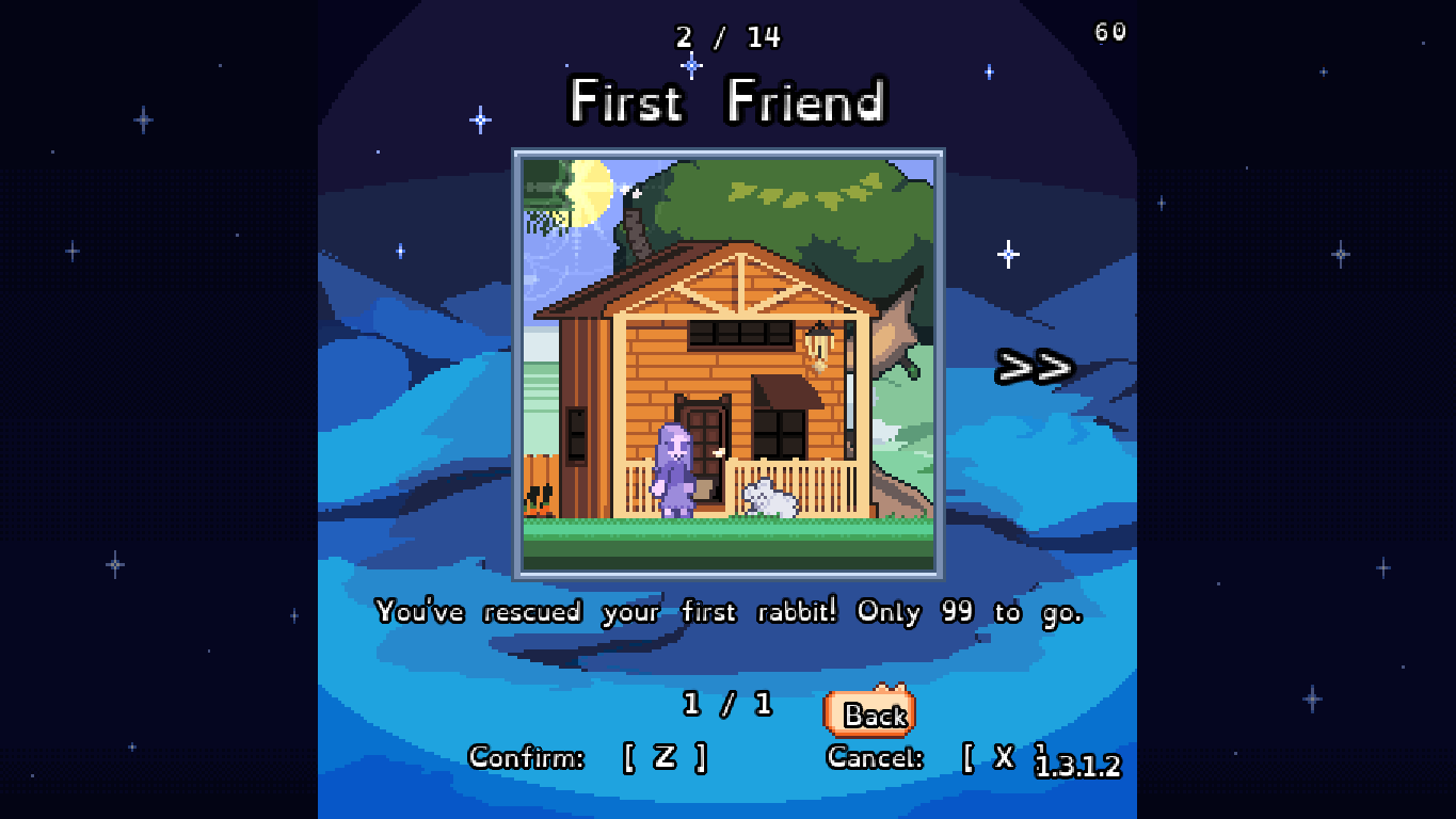 First Friend - You’ve rescued your first rabbit! Only 99 to go.