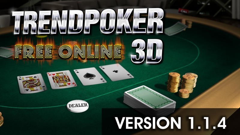 Trendpoker 3D: Free Online Poker - Update 1.1.4 released - Steam 新聞
