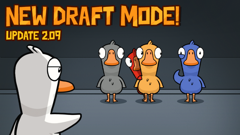 Goose Goose Duck - 2.09 Draft Mode - Steam News
