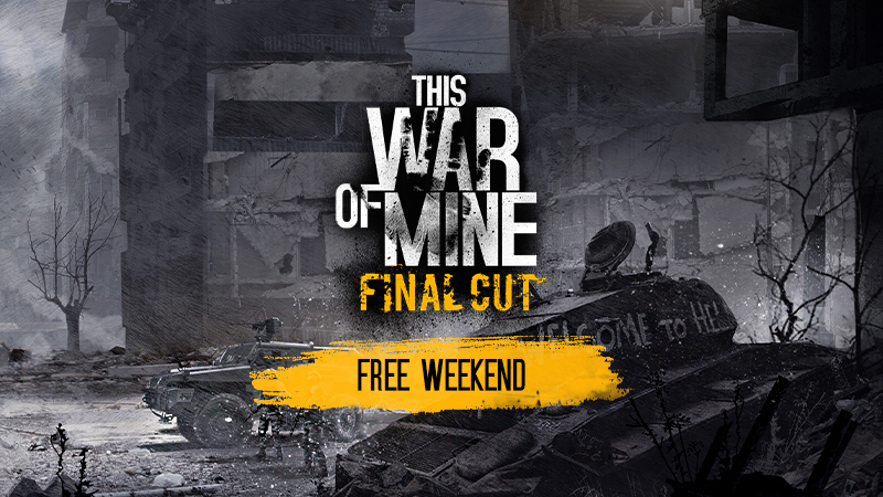 This War Of Mine This War Of Mine Free Weekend On Steam Steam News