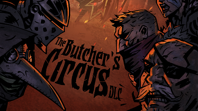 [閒聊] Darkest Dungeon The Butcher's Circus